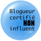 Bloggeur Certifie Non Influent