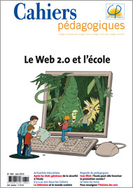 Cahiers pédaogiques 482 - Le Web 2.0 et l’école